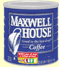 Maxwell House Coffee.