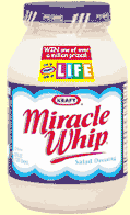 Miracle Whip.